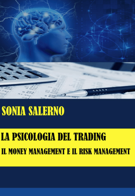 Psicologia del trading - Sonia Salerno