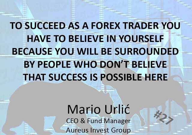 Per investire nel Forex bisogna credere che il successo sia realmente possibile