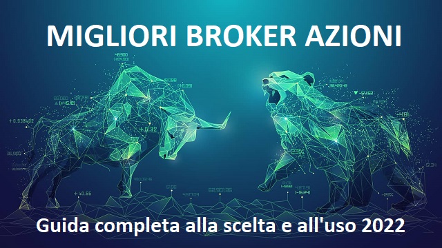 Migliori Broker Azioni - Guida completa a cura di GiocareinBorsa.online