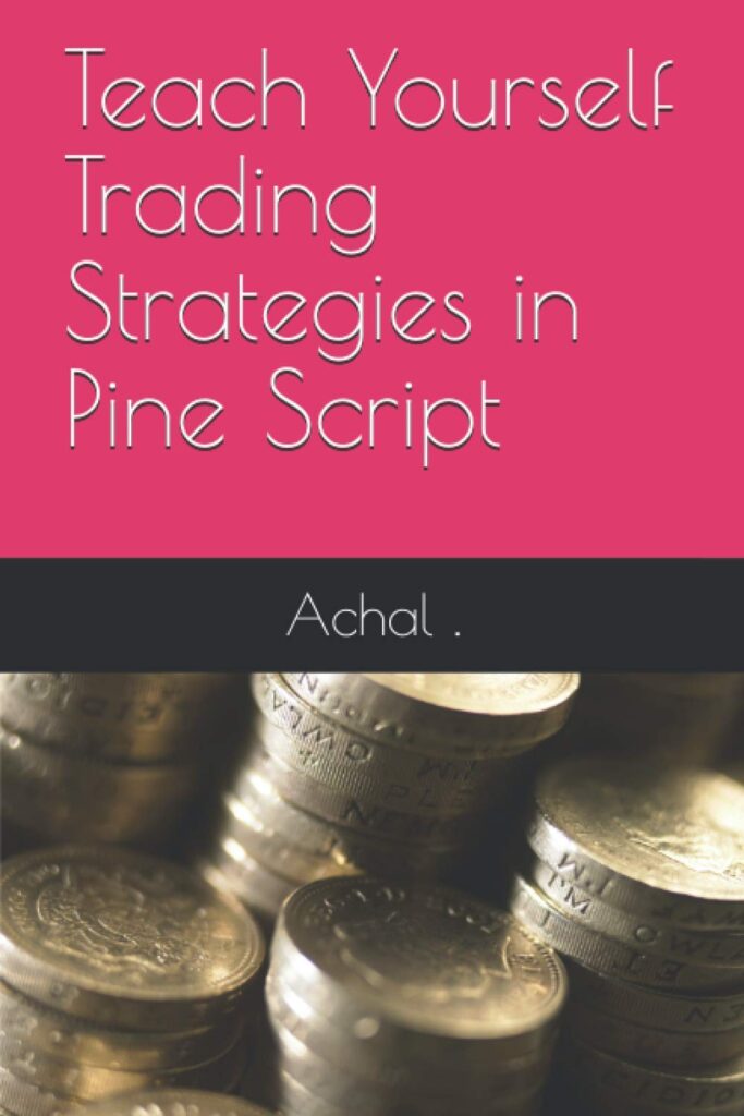 Teach Yourself Trading Strategies in Pine Script